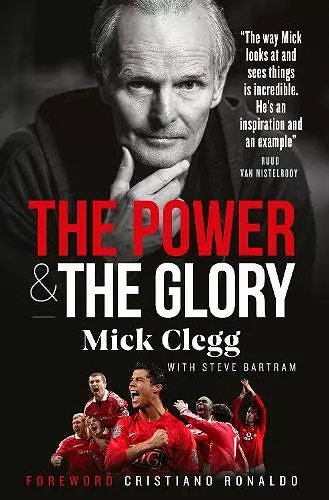 Mick Clegg: The Power and the Glory cover