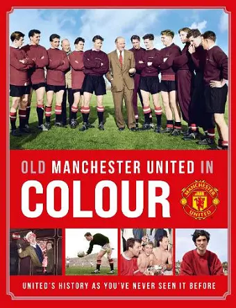 Old Manchester United in Colour cover