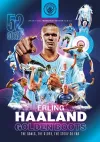 Erling Haaland: Golden Boots - The Goals, The Glory, The Story So Far cover