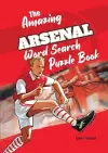 The Amazing Arsenal Word Search Puzzle Book cover