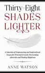 Thirty-Eight Shades Lighter cover