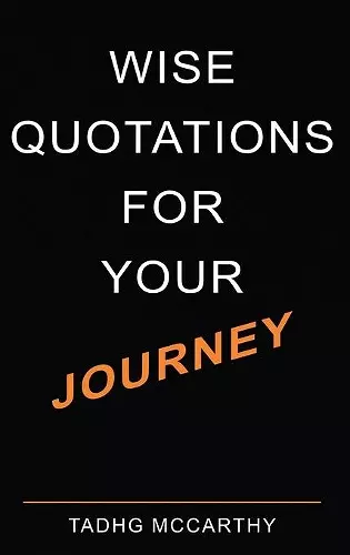 Wise Quotations For Your Journey cover