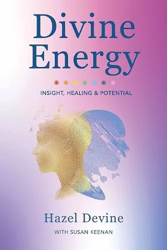 Divine Energy Insight, Healing & Potential cover