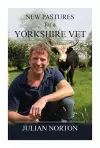 New Pastures for a Yorkshire Vet cover