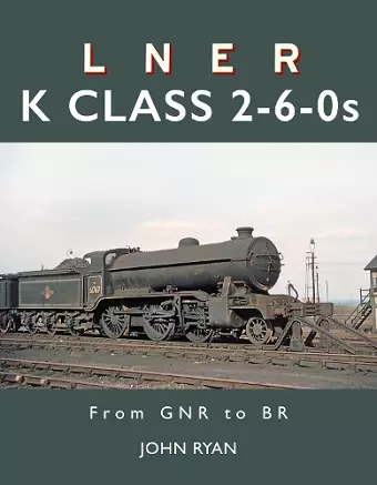 LNER K Class 2-6-0's cover