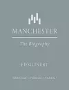 Manchester : The Biography cover