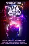 Dark Psychology and Manipulation cover