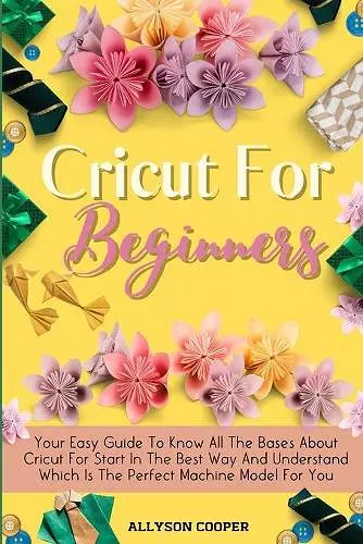 Cricut For Beginners Small Guide cover