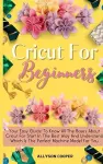 Cricut For Beginners Small Guide cover