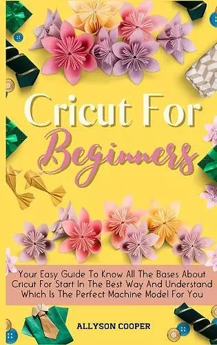 Cricut For Beginners Small Guide cover