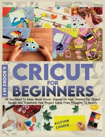 Cricut For Beginners 4 books in 1 cover