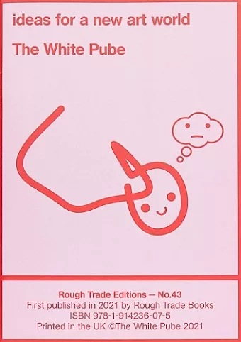 The White Pube ÔÇô ideas for a new art world (RT#43) cover