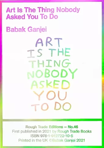 Babak Ganjei - Art Is The Thing Nobody Asked You To Do (RT#47) cover