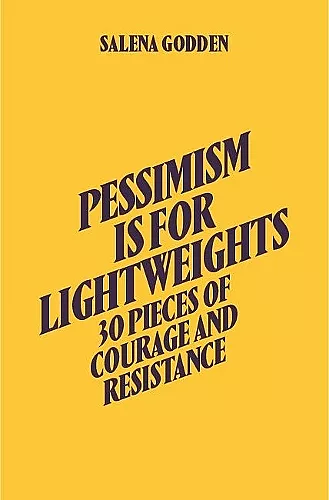 Salena Godden - Pessimism is for Lightweights (Hardback) cover