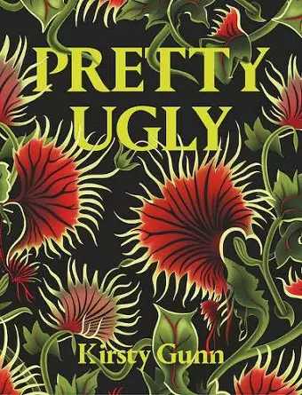 Pretty Ugly - Kirsty Gunn cover