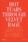 Hot Tears Through Velvet Rage cover
