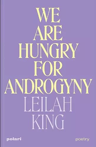 We Are Hungry for Androgyny cover