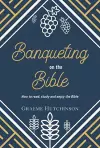 Banqueting on the Bible cover