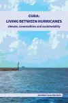 Cuba: Living Between Hurricanes cover