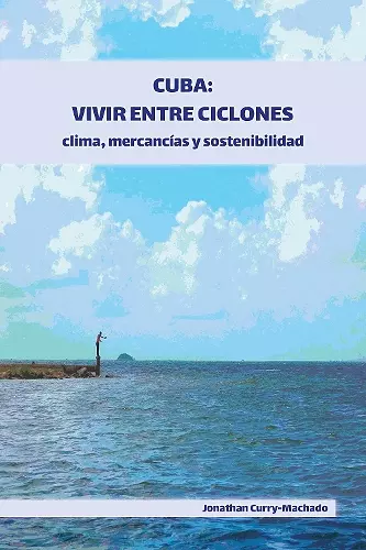 Cuba: Vivir entre ciclones cover