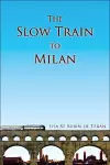 The Slow Train To Milan cover