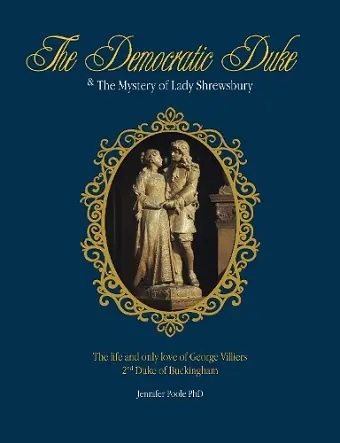 The Democratic duke and the mystery of Lady Shrewsbury cover