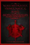 Norse Mythology, Vikings, Magic & Runes cover