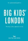 An Opinionated Guide To Big Kids' London cover