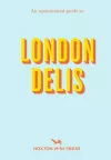 An Opinionated Guide To London Delis cover