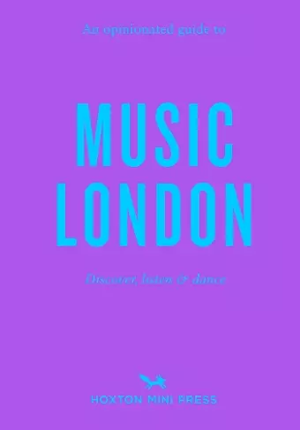 An Opinionated Guide to Music London cover