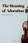 The Meaning of Adoration cover