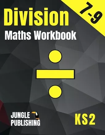 Division Maths Workbook for 7-9 Year Olds cover