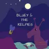 Bluey & The Kelpies cover