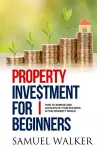 Property Investment for Beginners cover