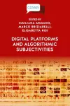 Digital Platforms and Algorithmic Subjectivities cover