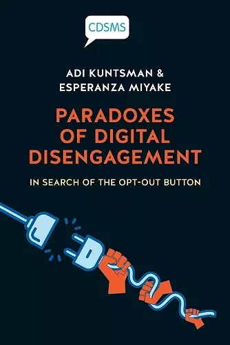 Paradoxes of Digital Disengagement cover