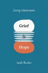 Living Inbetween Grief & Hope cover