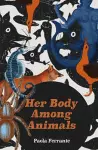 Her Body Among Animals cover