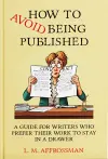 How To Avoid Being Published cover