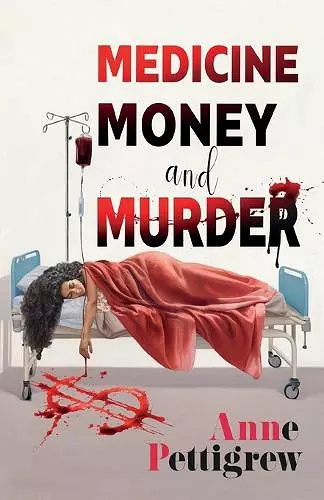 Medicine Money and Murder cover