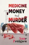 Medicine Money and Murder cover