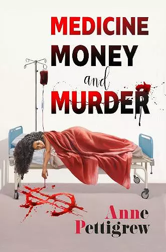 Medicine Money And Murder cover