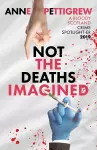 Not the Deaths Imagined cover