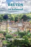 Bruton in Selwood cover