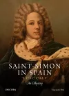 Saint-Simon in Spain 1721-1722 cover