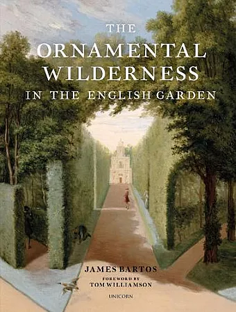 The Ornamental Wilderness in the English Garden cover