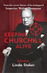 Keeping Churchill Alive cover