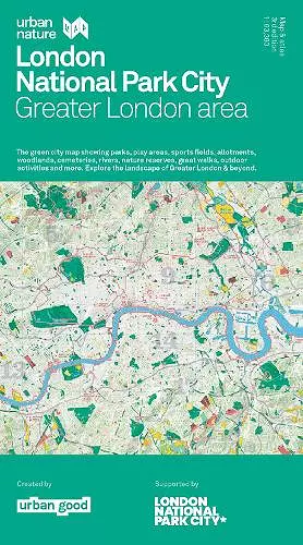 London National Park City: Greater London Area Urban Nature Map cover