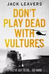 Don’t Play Dead with Vultures cover