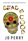 Dead Is Good cover